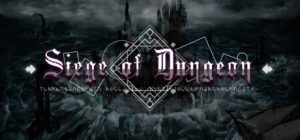 Siege of Dungeon Free