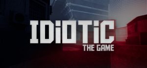 IDIOTIC (The Game) 